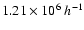 \( 1.21\times 10^{6}~ h^{-1}\)