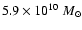 $5.9\times 10^{10}~ M_{\odot}$