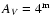 $A_V = 4^{\rm m}$