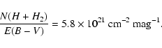 \begin{displaymath}\frac{N(H+H_2)}{E(B-V)}=5.8\times10^{21}~{\rm cm}^{-2} ~{\rm mag}^{-1}.
\end{displaymath}