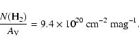 \begin{displaymath}\frac{N({\rm H}_2)}{A_{\rm V}}=9.4\times10^{20} ~{\rm cm}^{-2}~ {\rm mag}^{-1}.
\end{displaymath}