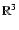$\mathbb{R}^3$