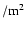 $/{\rm m}^2$