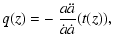 $\displaystyle q(z)=-~\frac{a\ddot a}{\dot a \dot a}(t(z)),$