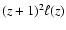 $(z+1)^2\ell(z)$