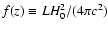 $f(z)\equiv
LH_0^2/(4\pi c^2)$