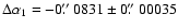 $ \Delta\alpha_1 = -0\hbox{$.\!\!^{\prime\prime}$ }0831 \pm 0\hbox{$.\!\!^{\prime\prime}$ }00035$