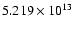 $5.219\times 10^{13}$