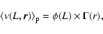 \begin{displaymath}%
\langle \nu(L,\vec{r}) \rangle_{\rm p} =
\phi(L) \times \Gamma(r),
\end{displaymath}