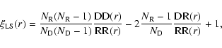 \begin{displaymath}%
\xi_{{\rm LS}}(r) =
\frac{N_{\rm R}(N_{\rm R}-1)}{N_{\rm D}...
...frac{N_{\rm R}-1}{N_{\rm D}}\frac{{\rm DR}(r)}{{\rm RR}(r)}+1,
\end{displaymath}