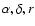 $\alpha,\delta,r$