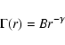 \begin{displaymath}%
\Gamma(r) = B r^{-\gamma}
\end{displaymath}