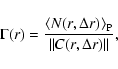 \begin{displaymath}%
\Gamma(r) = \frac{\langle{N(r,\Delta{r})}\rangle_{\rm P}}{\Vert C(r,\Delta{r})\Vert},
\end{displaymath}