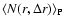$\langle{N(r,\Delta{r})}\rangle_{\rm P}$