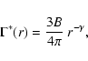 \begin{displaymath}%
\Gamma^*(r) = \frac{3B}{4\pi}~r^{-\gamma},
\end{displaymath}