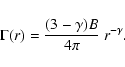 \begin{displaymath}%
\Gamma(r) = \frac{(3-\gamma)B}{4\pi}~r^{-\gamma}.
\end{displaymath}