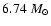 $6.74~M_{\odot}$