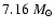 $7.16~M_{\odot}$
