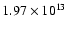 $1.97\times10^{13}$