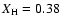 $X_{\rm H} = 0.38$