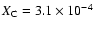 $X_{\rm C} = 3.1 \times 10^{-4}$