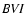 ${\it BVI}$