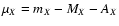 $\mu_X = m_X -
M_X - A_X$
