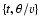 $\{t,\theta/v\}$