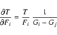 \begin{displaymath}{\partial T \over \partial F_i} = {T \over F_i} ~ {1 \over G_i -G_j}
\end{displaymath}