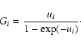 \begin{displaymath}G_i= {u_i \over {1 -\exp(-u_i)} }\cdot
\end{displaymath}