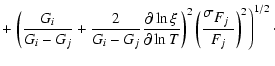 $\displaystyle + \left. \left( {G_i \over {G_i-G_j}} +
{2 \over G_i-G_j} {\parti...
... \right)^2
\left({\sigma_{\hbox{$F_j$ }} \over F_j}\right)^2
\right)^{1/2}\cdot$