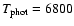 $T_{\rm phot} = 6800$