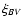 $\xi_{BV}$