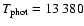 $T_{\rm phot} = 13~380$