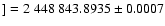 $] = 2~ 448~ 843.8935 \pm 0.0007$