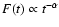 $F(t) \propto t^{-\alpha}$