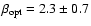 $\beta_{\rm opt} = 2.3 \pm 0.7$
