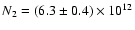 $N_2 = (6.3\pm0.4)\times10^{12}$