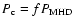 $P_{\rm c} = f P_{\rm MHD}$