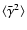 $\langle\bar{\gamma}^2\rangle$