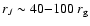 $r_J \sim 40{-}100\ r_{\rm g}$