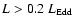 $L> 0.2\
L_{\rm Edd}$