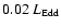 $0.02\ L_{\rm Edd}$