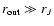 $r_{\rm out} \gg r_J$