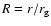 $R= r/r_{\rm g}$