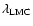 $\lambda_{\rm LMC}$