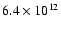 $6.4\times 10^{12}$
