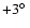 $+3\hbox{$^\circ$ }$