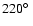 $220\hbox{$^\circ$ }$