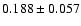 $0.188\pm 0.057$